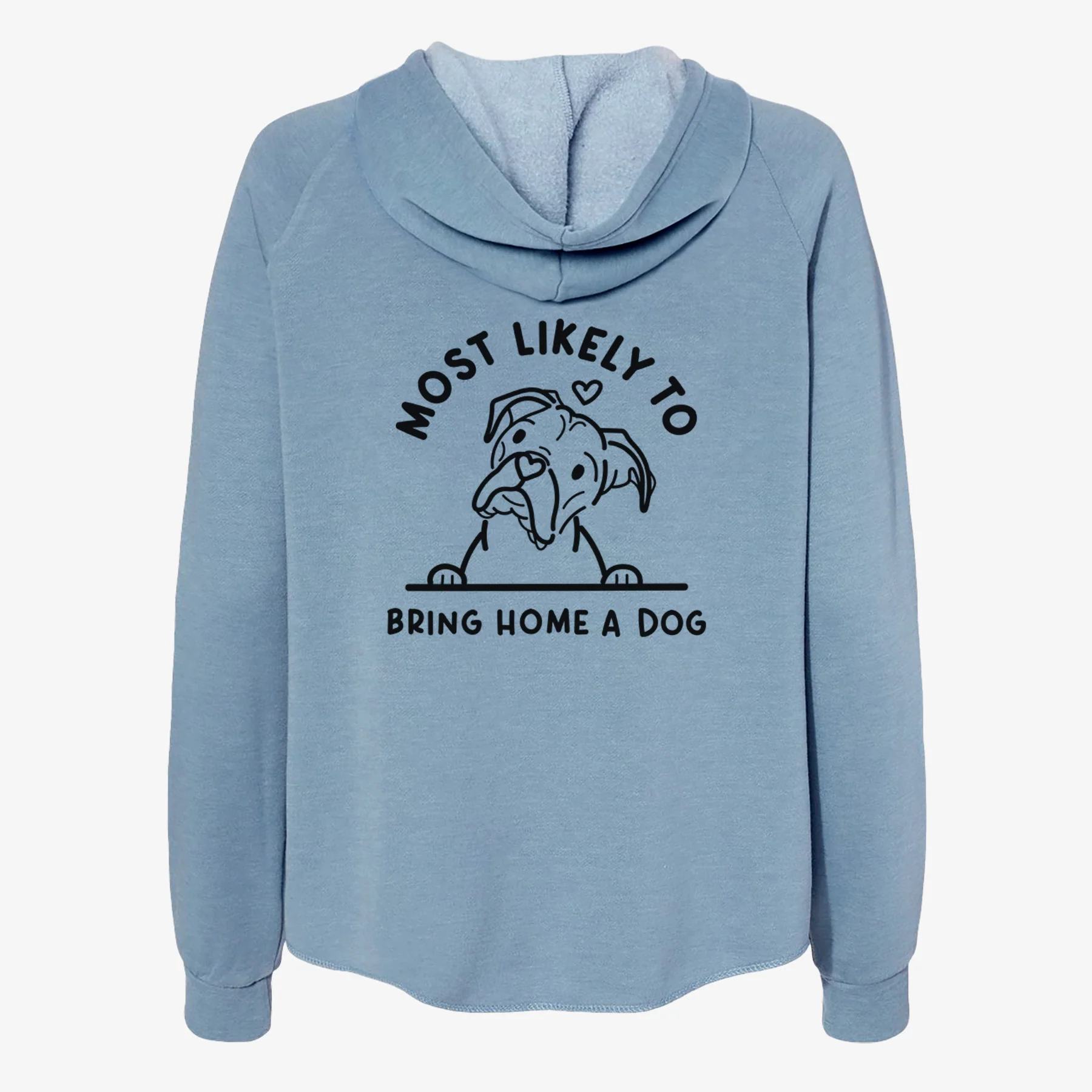Most Likely to Bring Home a Dog - Boxer - Women's Cali Wave Zip-Up Sweatshirt - Image 6