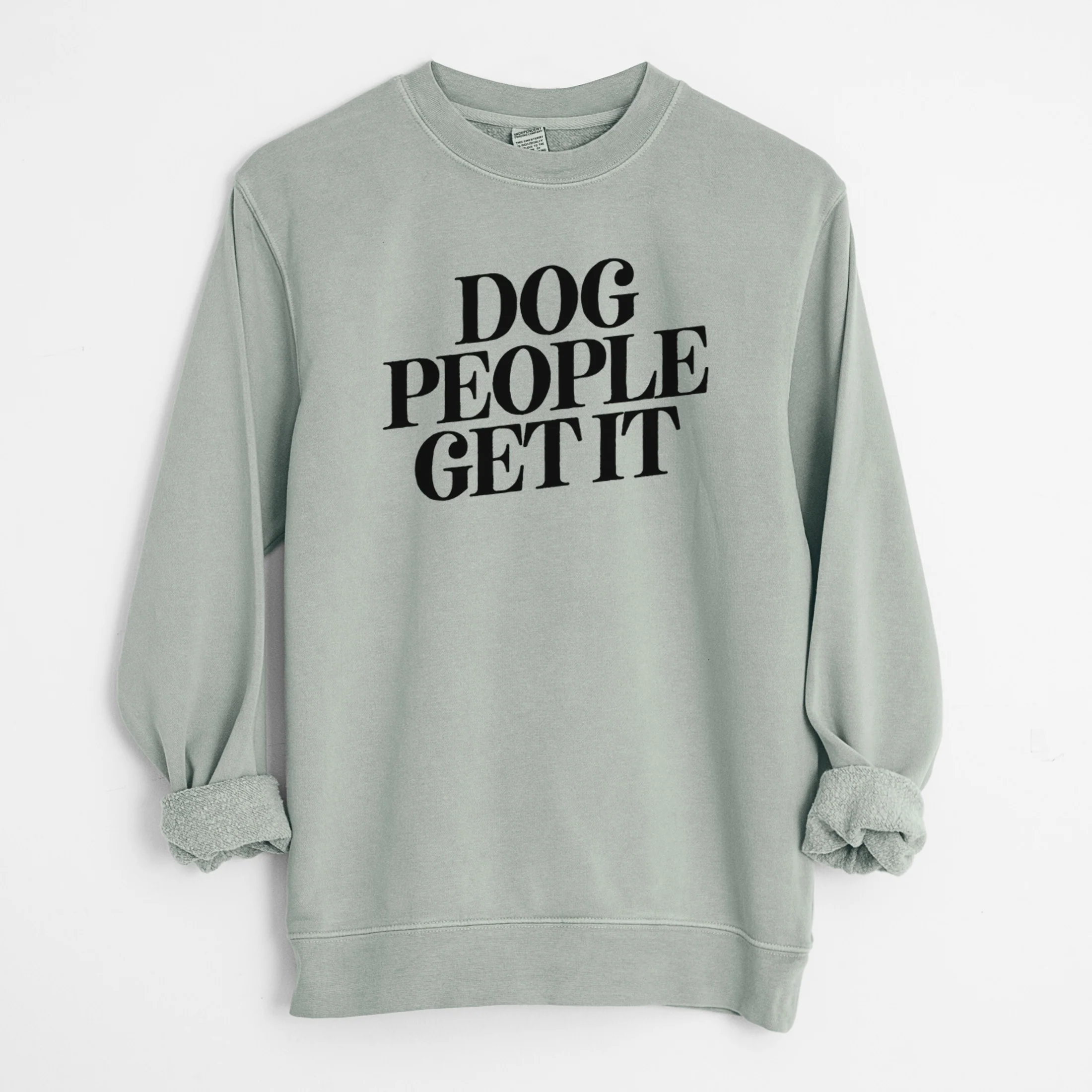 Dog People Get it - Unisex Pigment Dyed Crew Sweatshirt - Image 8