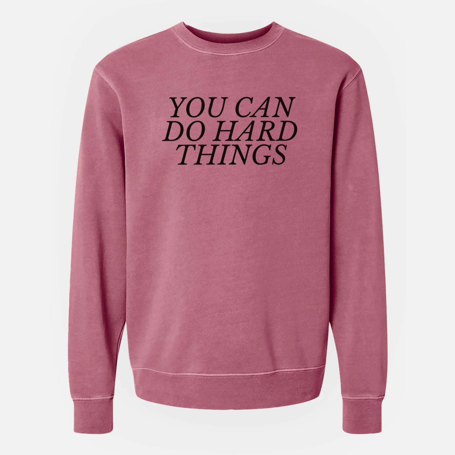 You Can Do Hard Things - Unisex Pigment Dyed Crew Sweatshirt - Image 10