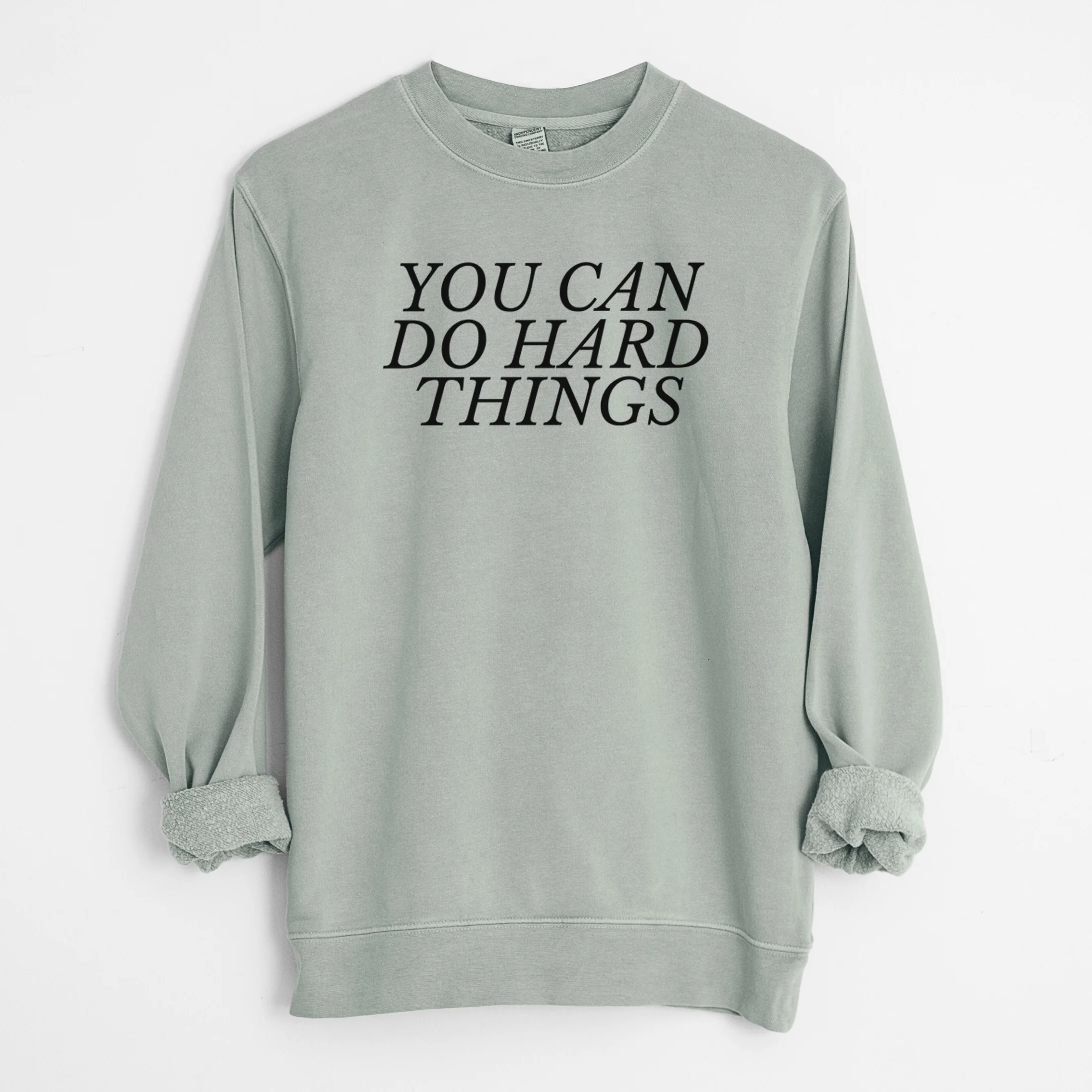 You Can Do Hard Things - Unisex Pigment Dyed Crew Sweatshirt - Image 8