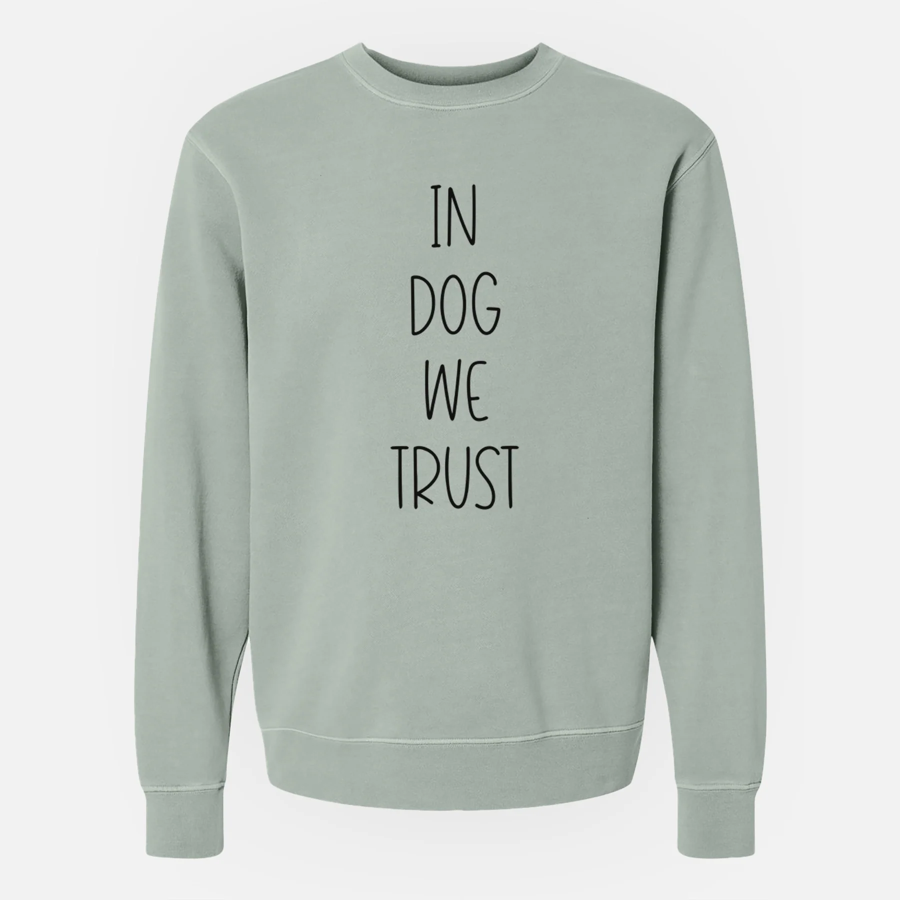 In Dog We Trust - Unisex Pigment Dyed Crew Sweatshirt - Image 6