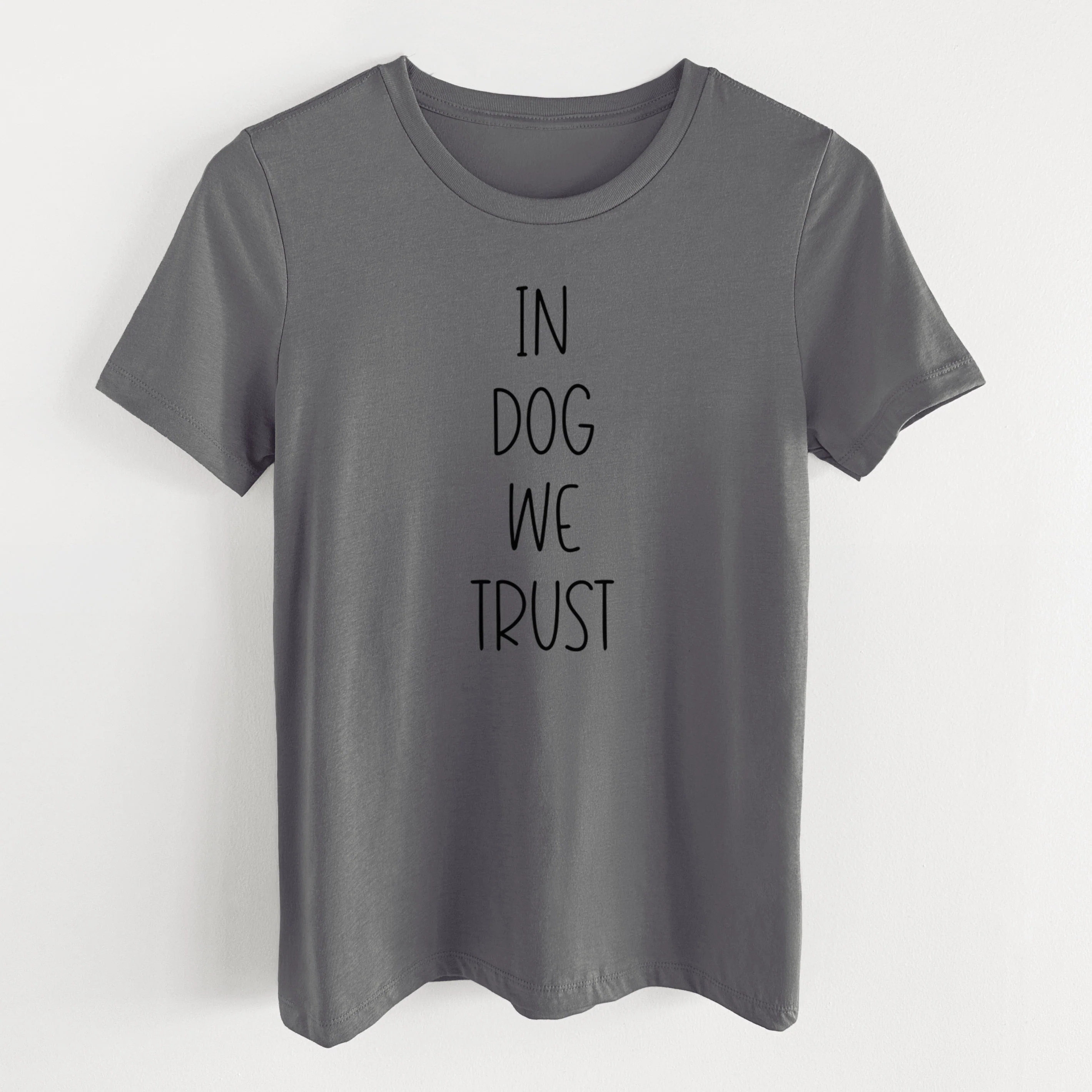 In Dog We Trust - Women's Lightweight Relaxed Fit 100% Cotton Crewneck - Image 16