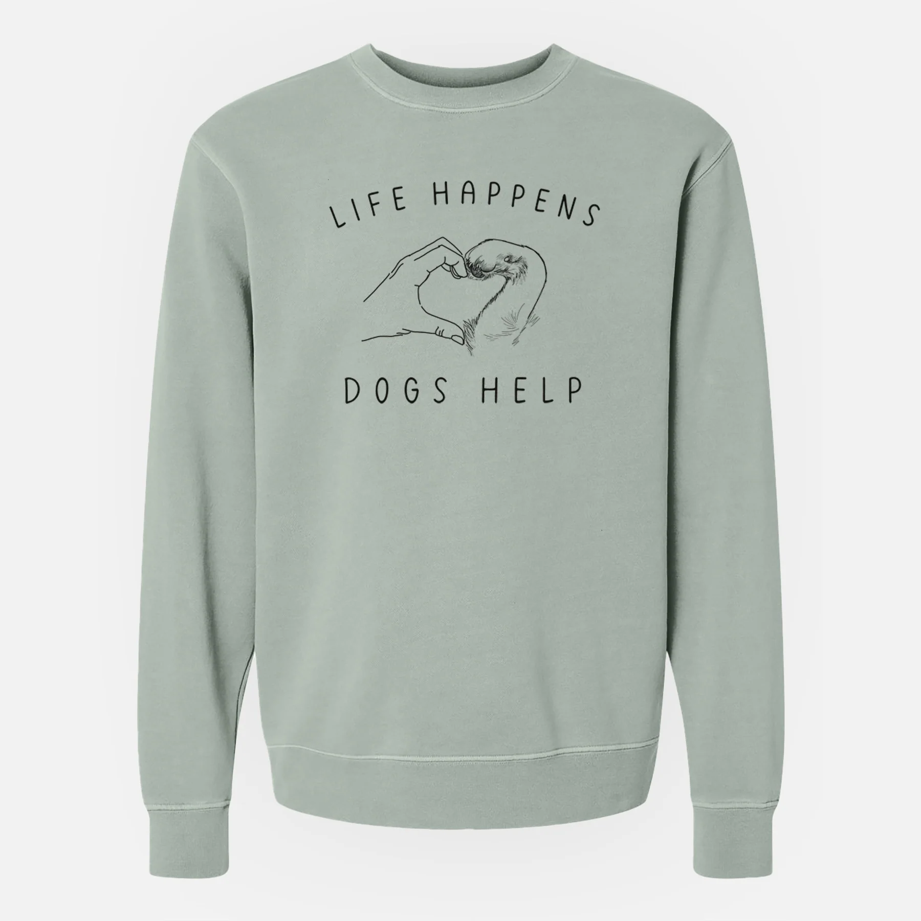 Life Happens Dogs Help - Paw Hand Heart - Unisex Pigment Dyed Crew Sweatshirt - Image 6
