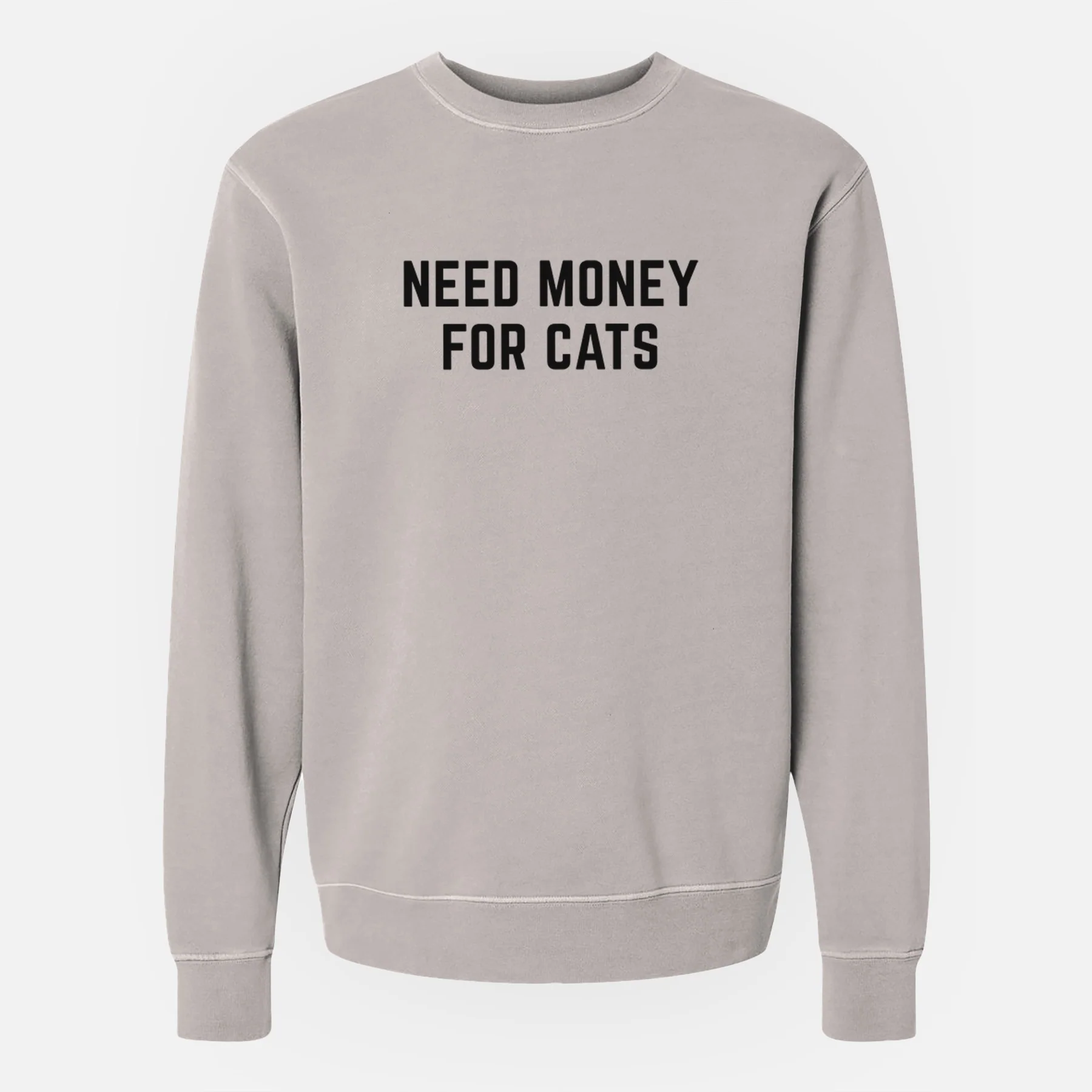 Need Money for Cats - Unisex Pigment Dyed Crew Sweatshirt - Image 3