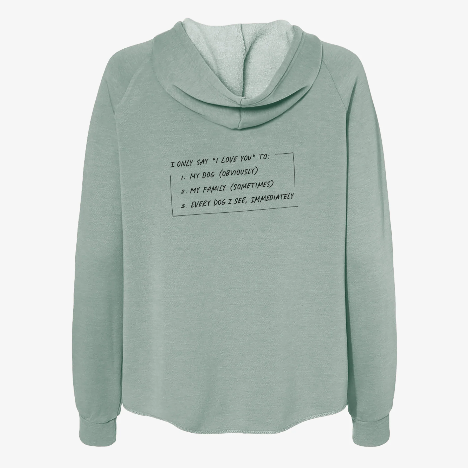 I Only Say I Love You To - Dog - Women's Cali Wave Zip-Up Sweatshirt - Image 4
