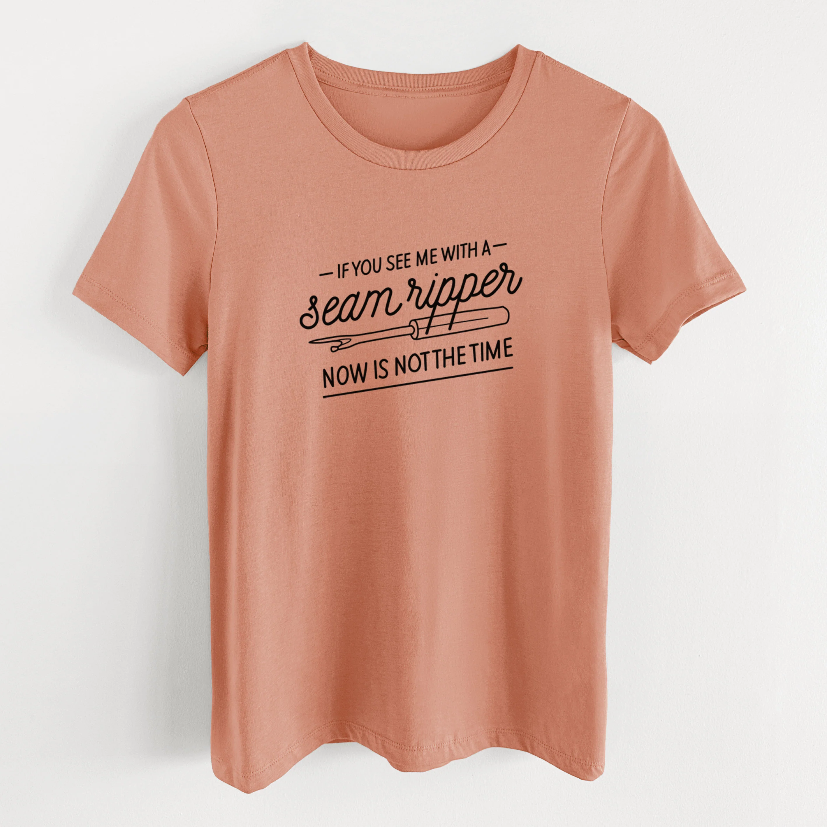 If You See Me With a Seam Ripper, Now is Not the TIme - Women's Lightweight Relaxed Fit 100% Cotton Crewneck - Image 13