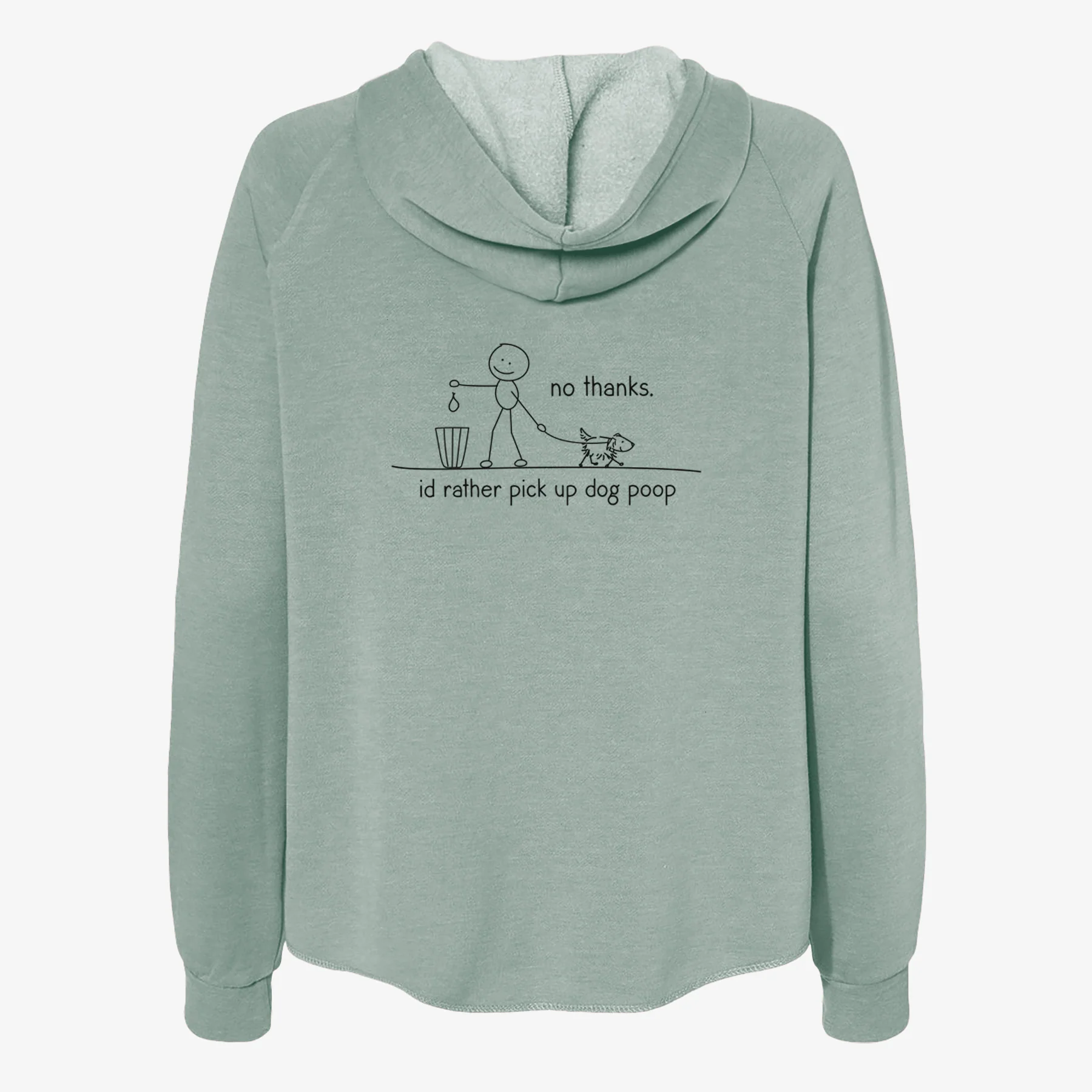 No Thanks - I'd rather pickup dog poop - Women's Cali Wave Zip-Up Sweatshirt - Image 4
