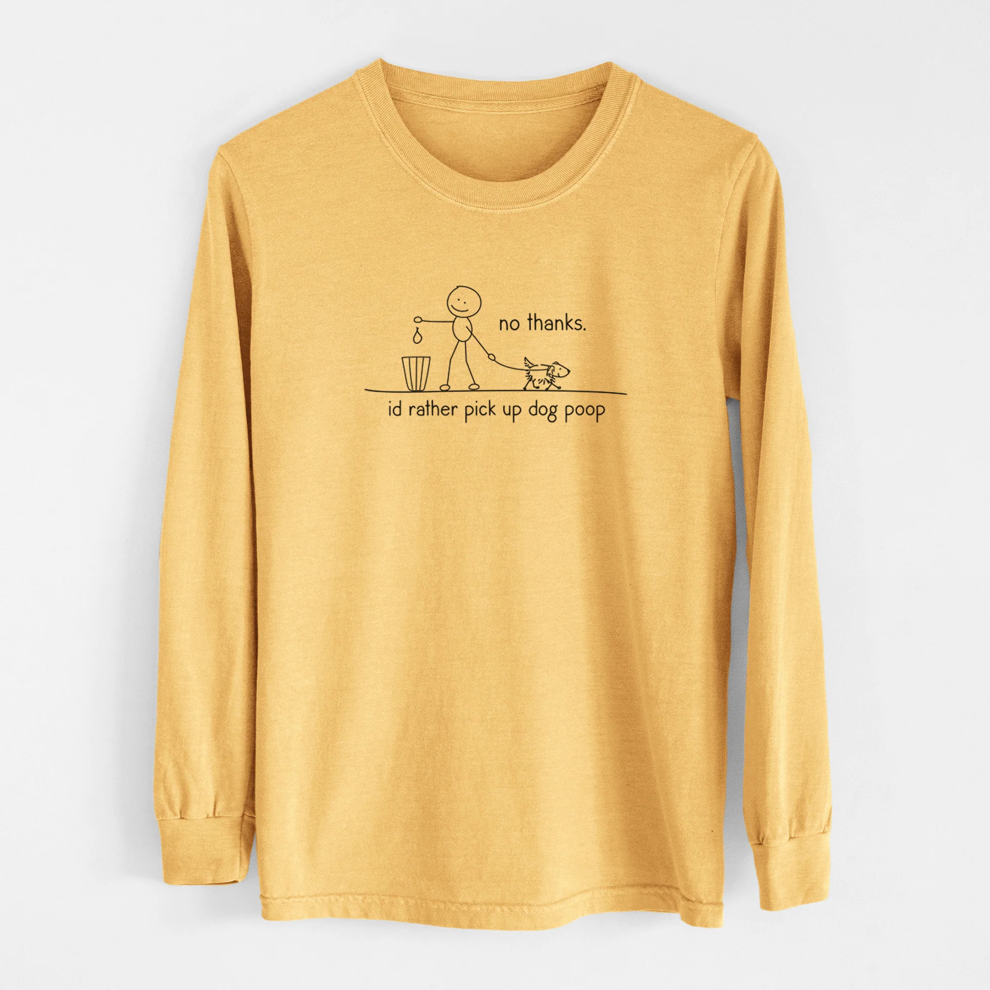 No Thanks - I'd rather pickup dog poop - Men's Heavyweight 100% Cotton Long Sleeve - Image 7