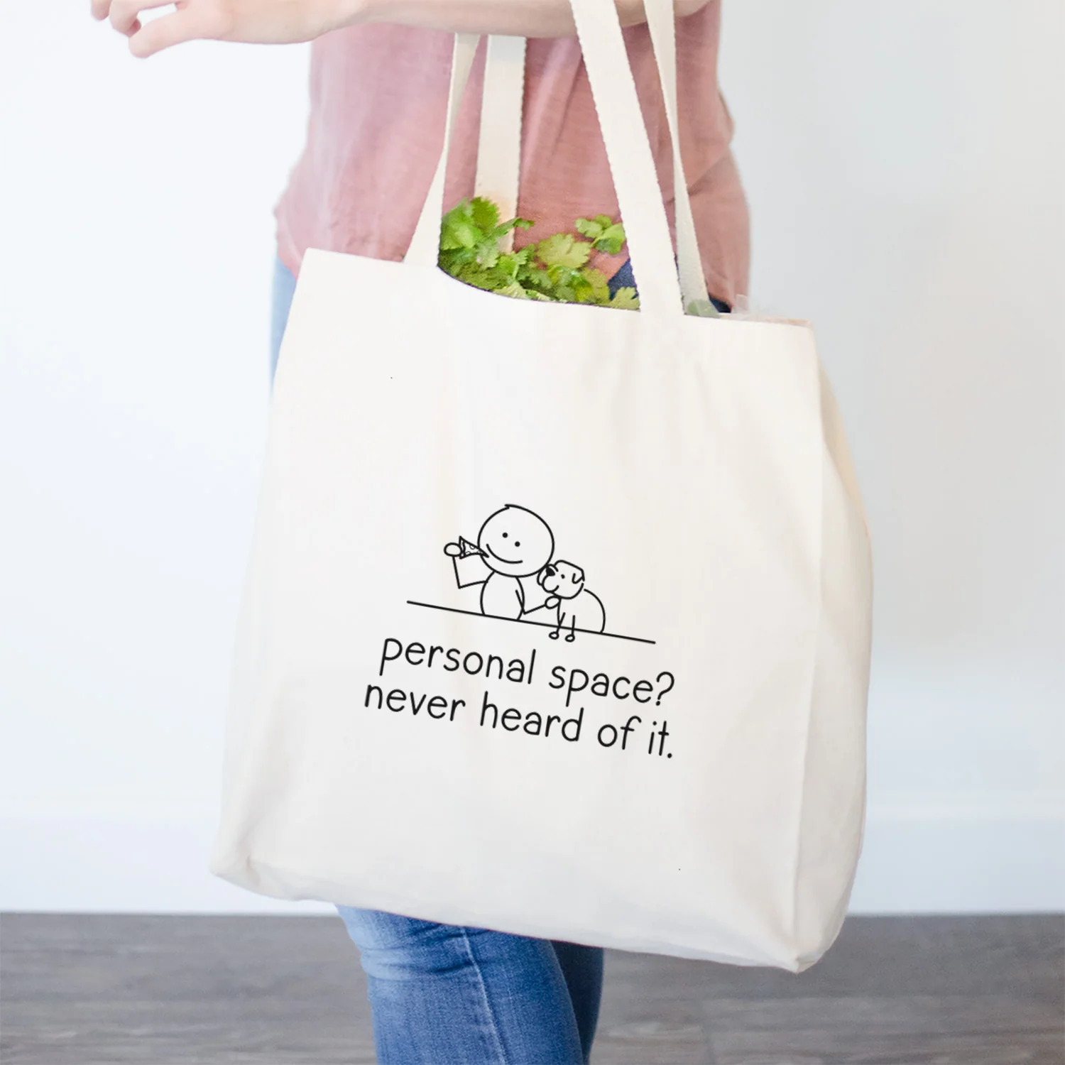 Personal Space? Never Heard of it - Dog- Tote Bag