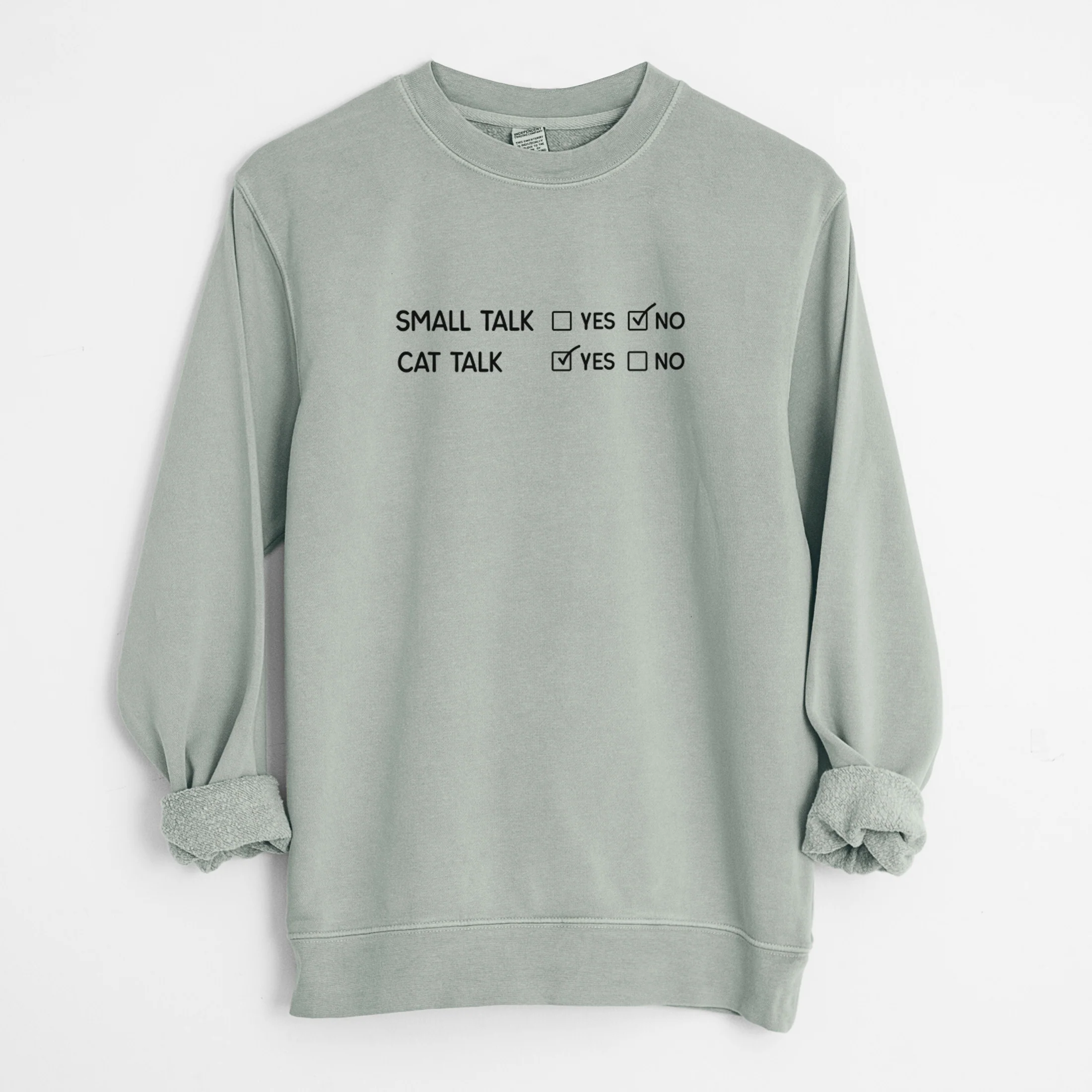 Small Talk No - Cat Talk Yes - Unisex Pigment Dyed Crew Sweatshirt - Image 10