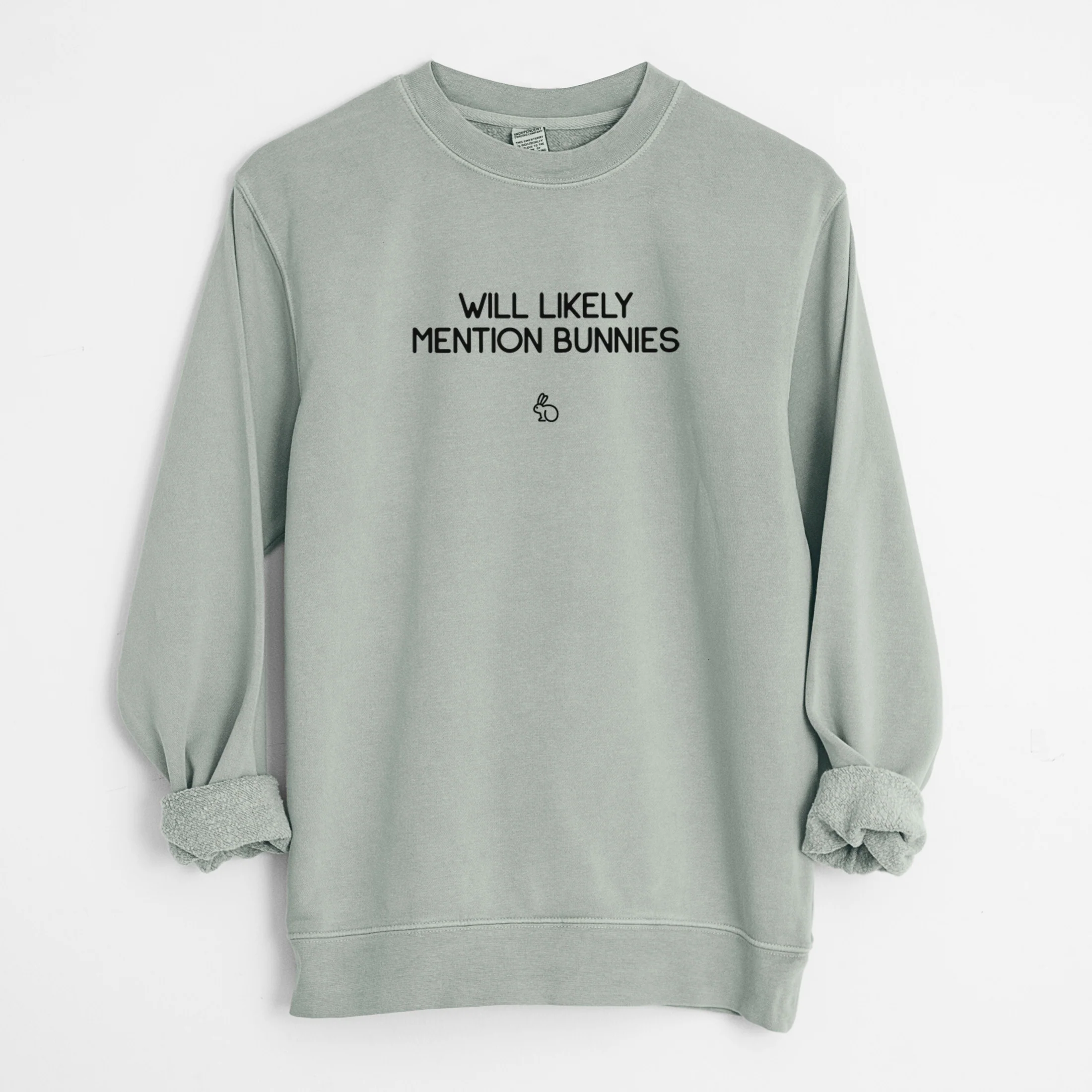 Will Likely Mention Bunnies - Unisex Pigment Dyed Crew Sweatshirt - Image 9