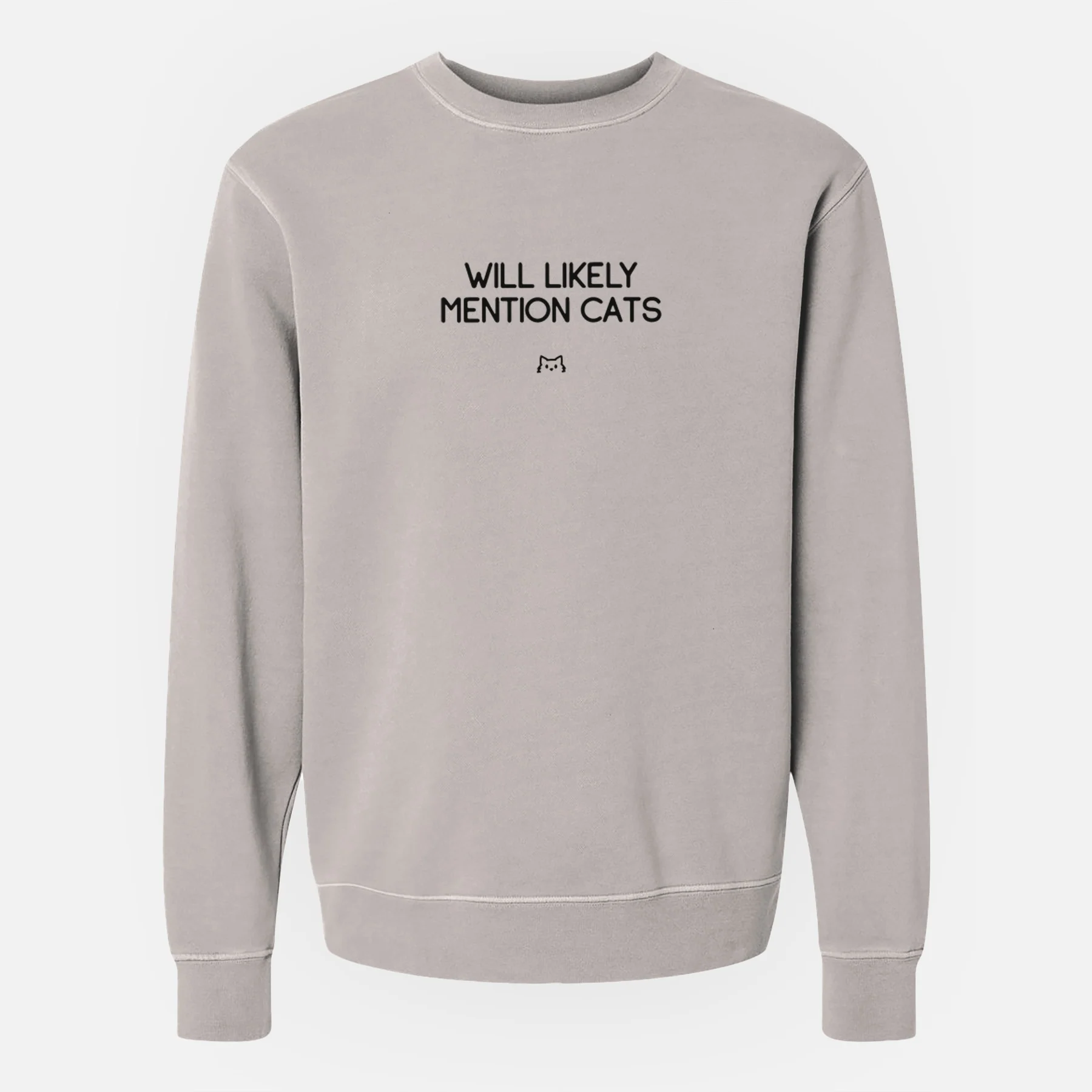 Will Likely Mention Cats - Unisex Pigment Dyed Crew Sweatshirt - Image 3