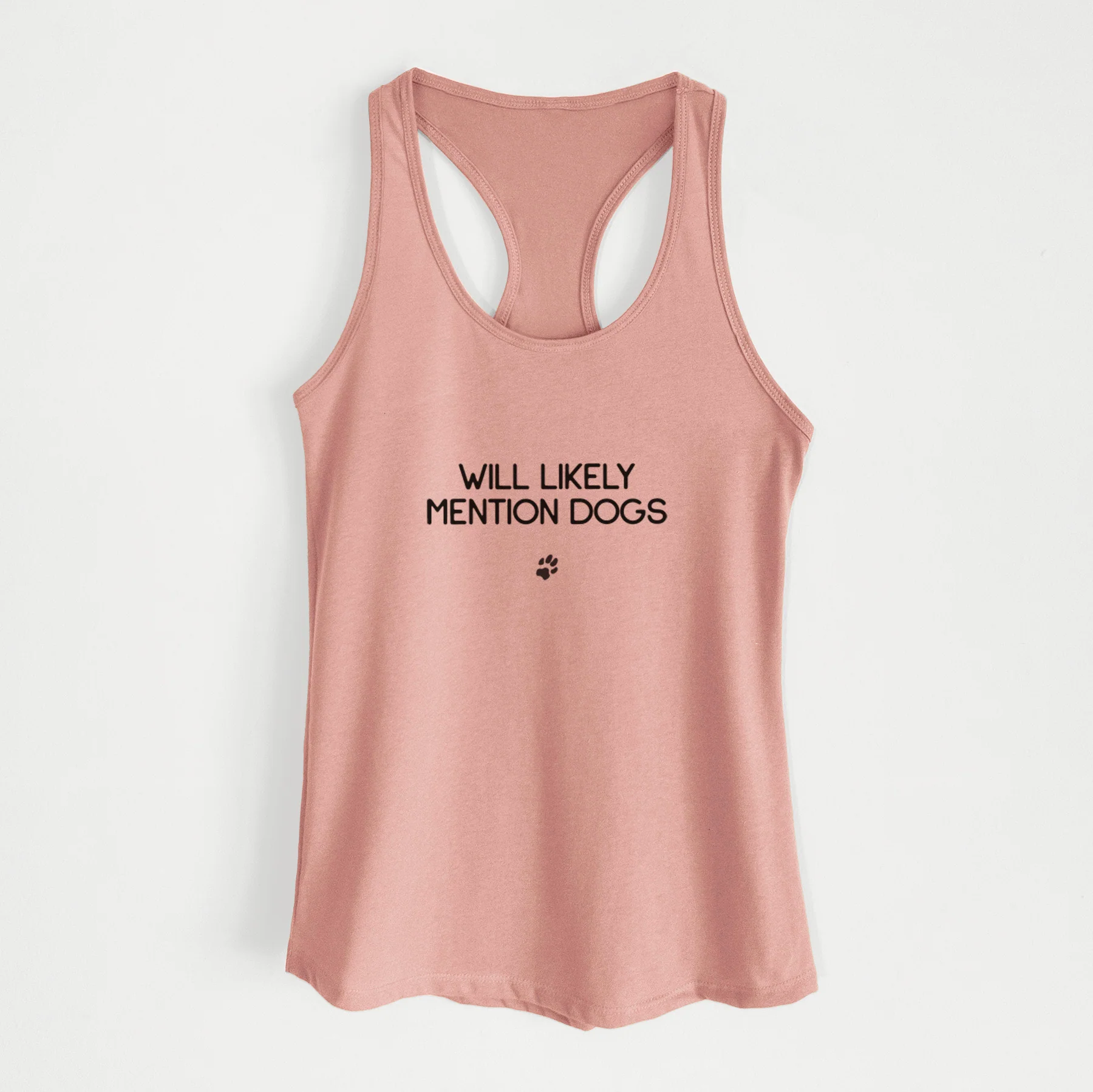 Will Likely Mention Dogs - Women's Racerback Tanktop