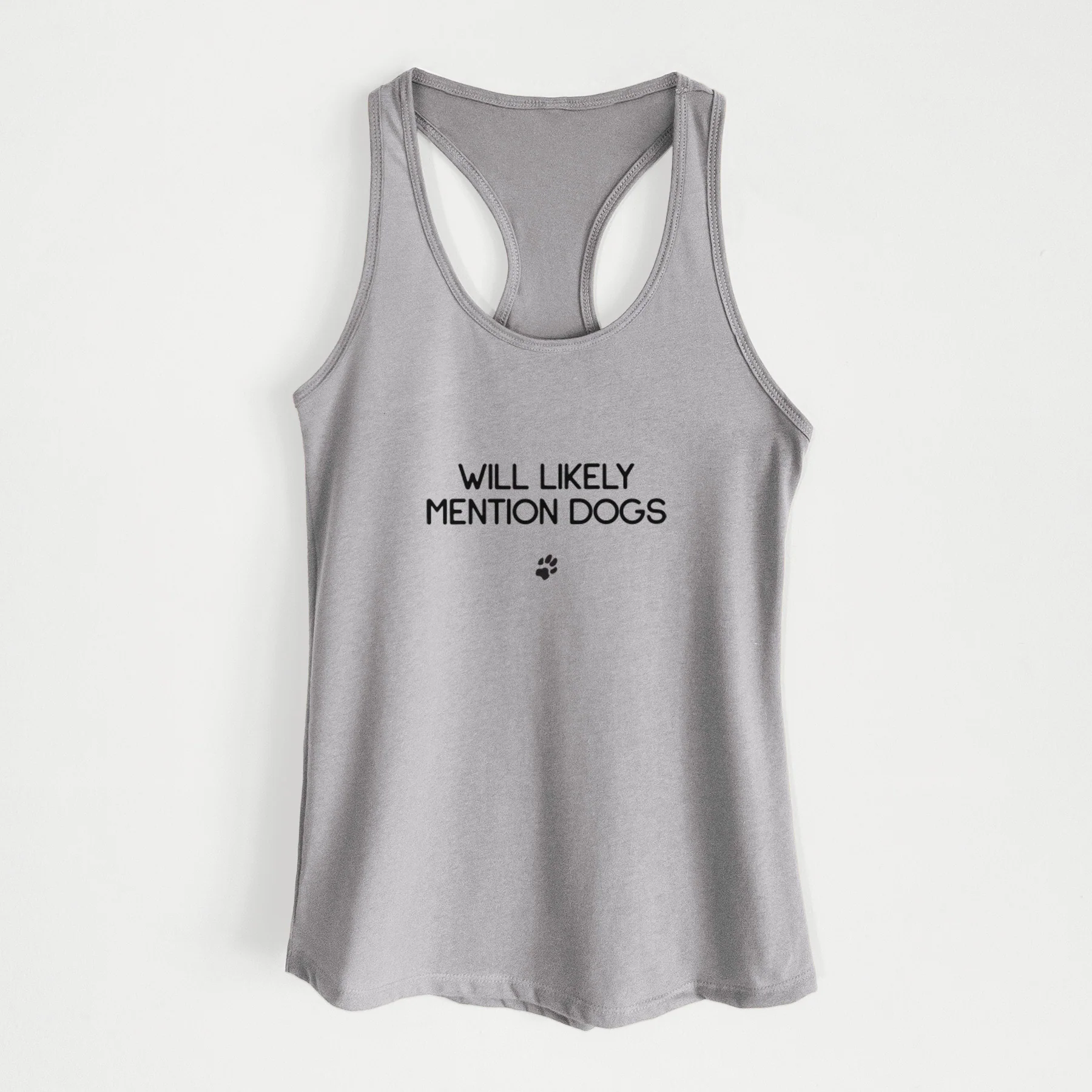 Will Likely Mention Dogs - Women's Racerback Tanktop - Image 4