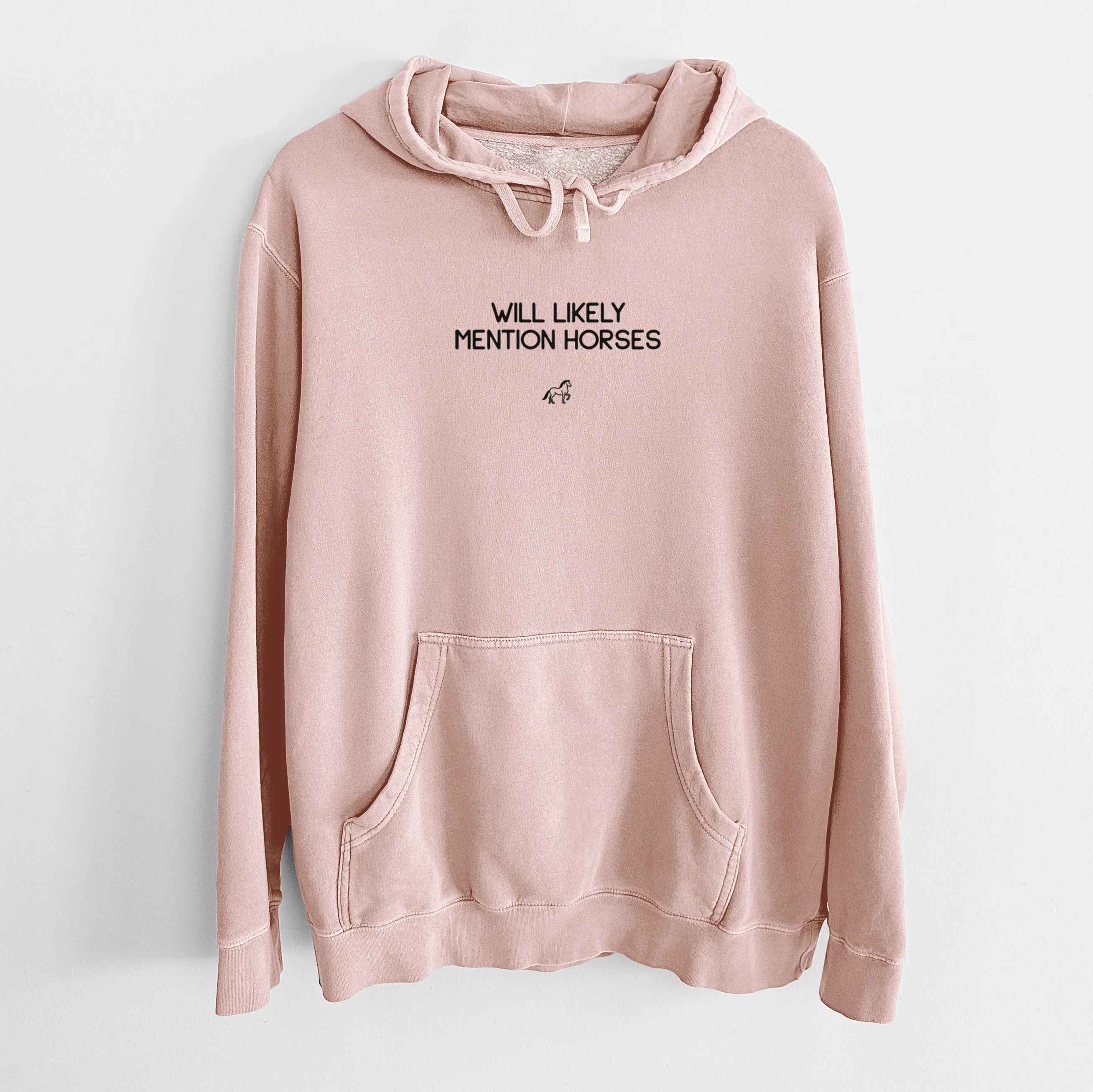 Will Likely Mention Horses - Unisex Pigment Dyed Hoodie - Image 7