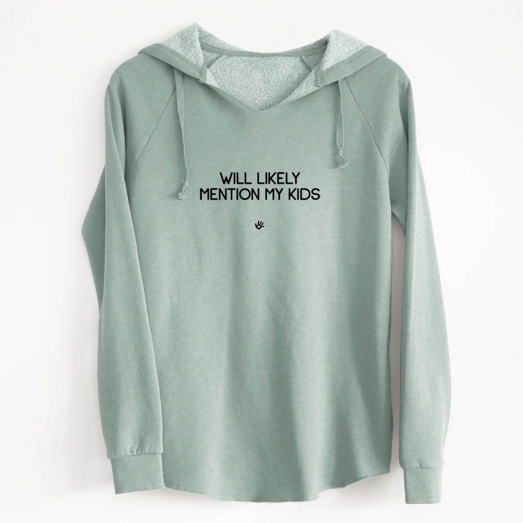 Will Likely Mention My Kids - Cali Wave Hooded Sweatshirt